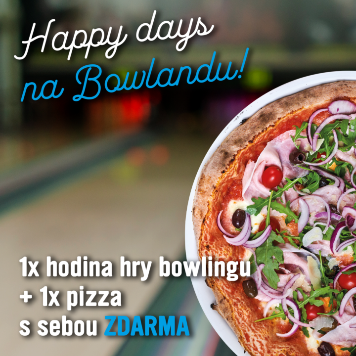 AKCE – Happy days na Bowlandu – k hodině bowlingu pizza ZDARMA!